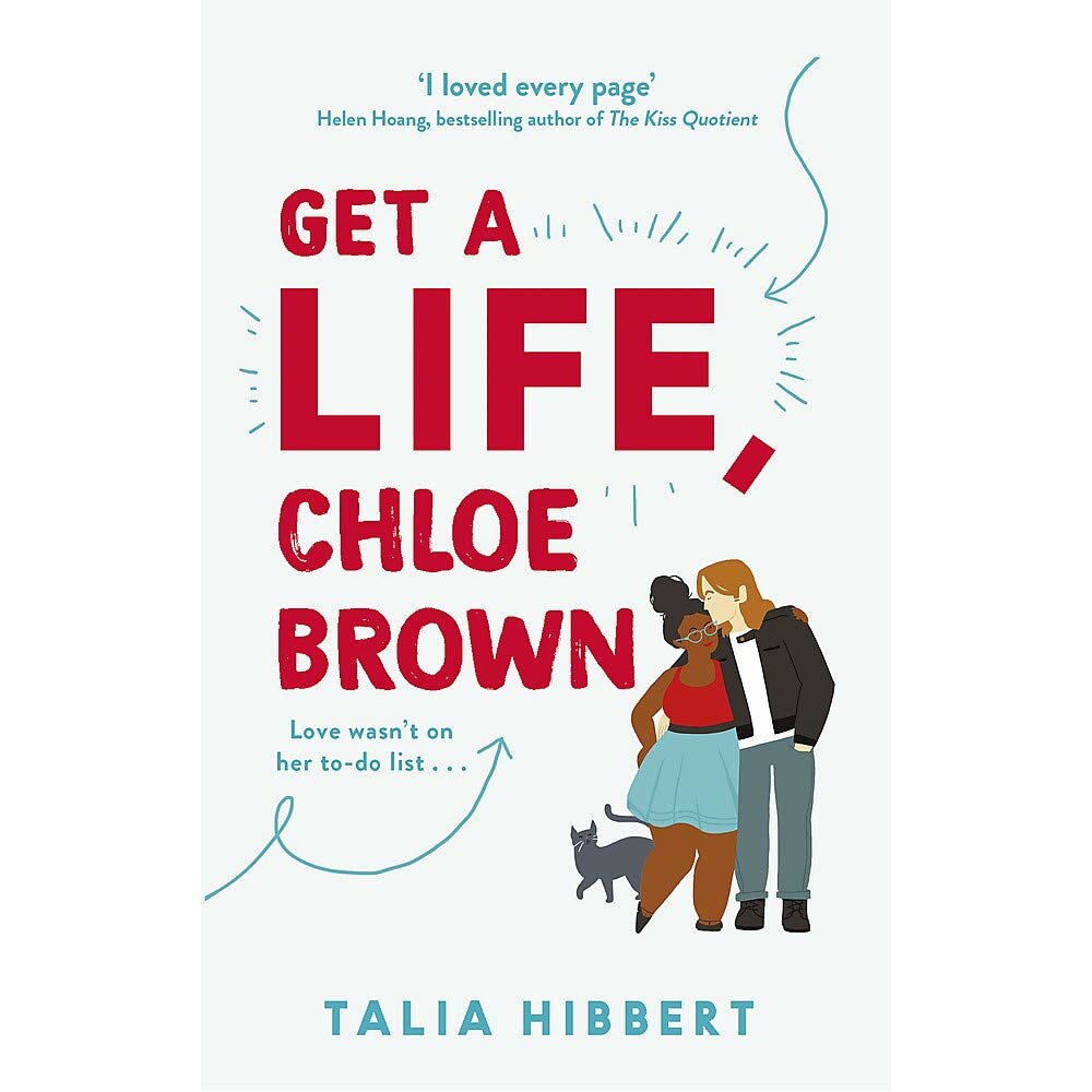 Get A Life, Chloe Brown - Talia Hibbert, editia 2019