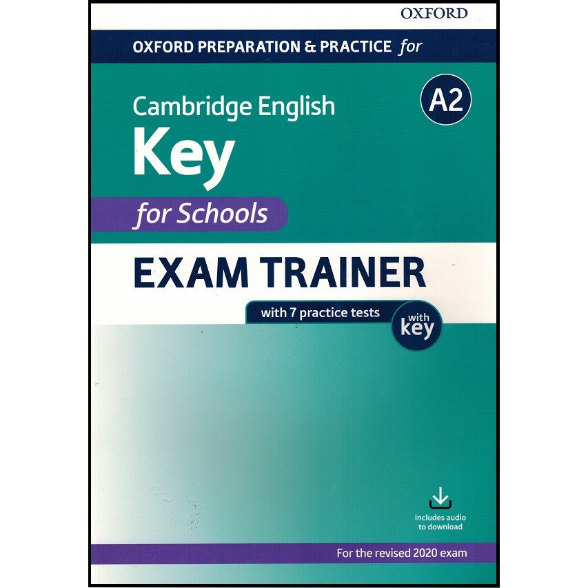 Oxford Preparation and Practice for Cambridge English: A2 Key for Schools Exam Trainer with Key