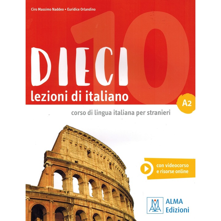 Dieci A2 Lezioni de italiano corso di lingua italiana per stranieri- olasz - Könyv + Online Tananyag