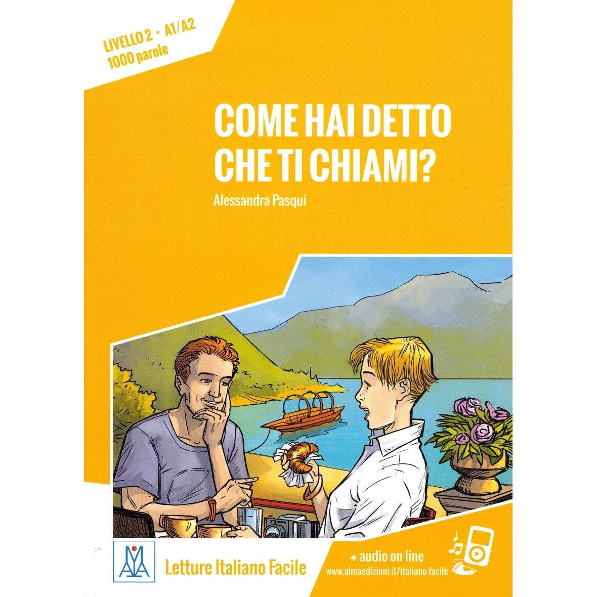 Come hai detto che ti chiami ? autor Alessandra Pasqui