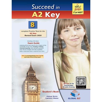 Succeed in Cambridge English A2 KEY (KET) - 8 Practice Tests for the Revised Exam from 2020 - Self-Study Edition autor Lawrence Mamas /Andrew Betsis Succeed in Cambridge English A2 KEY (KET) - 8 Practice Tests for the Revised Exam from 2020 - Self-Study Edition autor Lawrence Mamas /Andrew Betsis