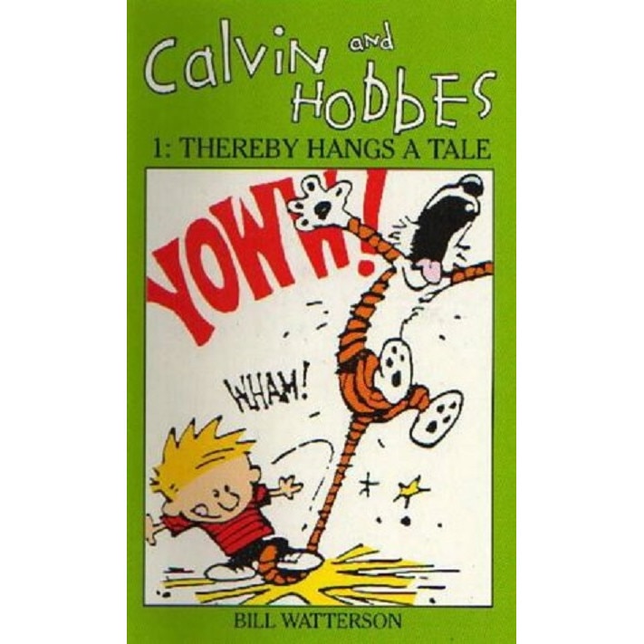 Calvin and Hobbes Volume 1: Thereby Hangs a Tale - Bill Watterson
