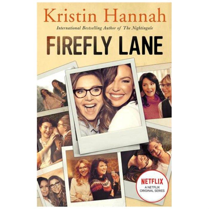 Firefly Lane: A Novel (TV tie-in) - Kristin Hannah