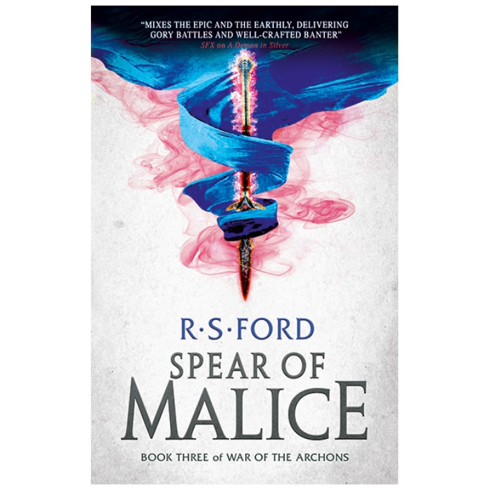 War of the Archons 3: Spear of Malice - R. S. Ford