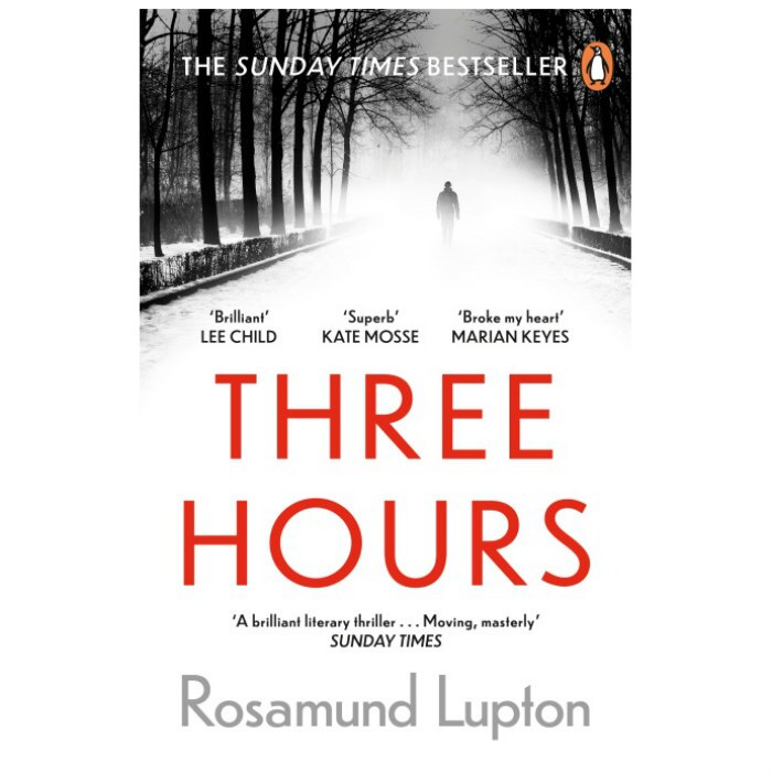 Three Hours: The Top Ten Sunday Times Bestseller - Rosamund Lupton