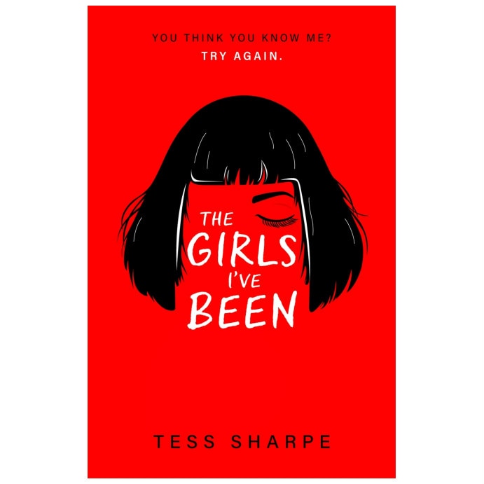 Girls I've Been - Tess Sharpe