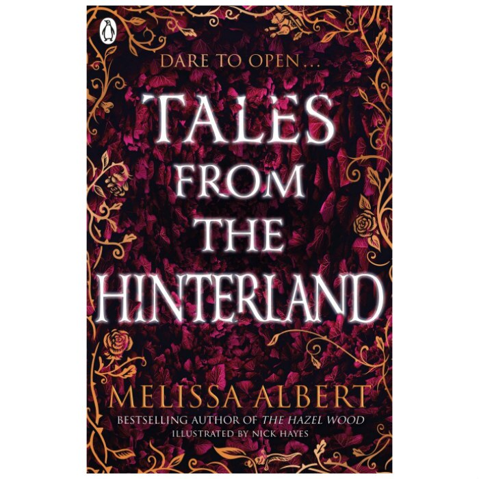 Hazel Wood series: Tales From the Hinterland - Melissa Albert