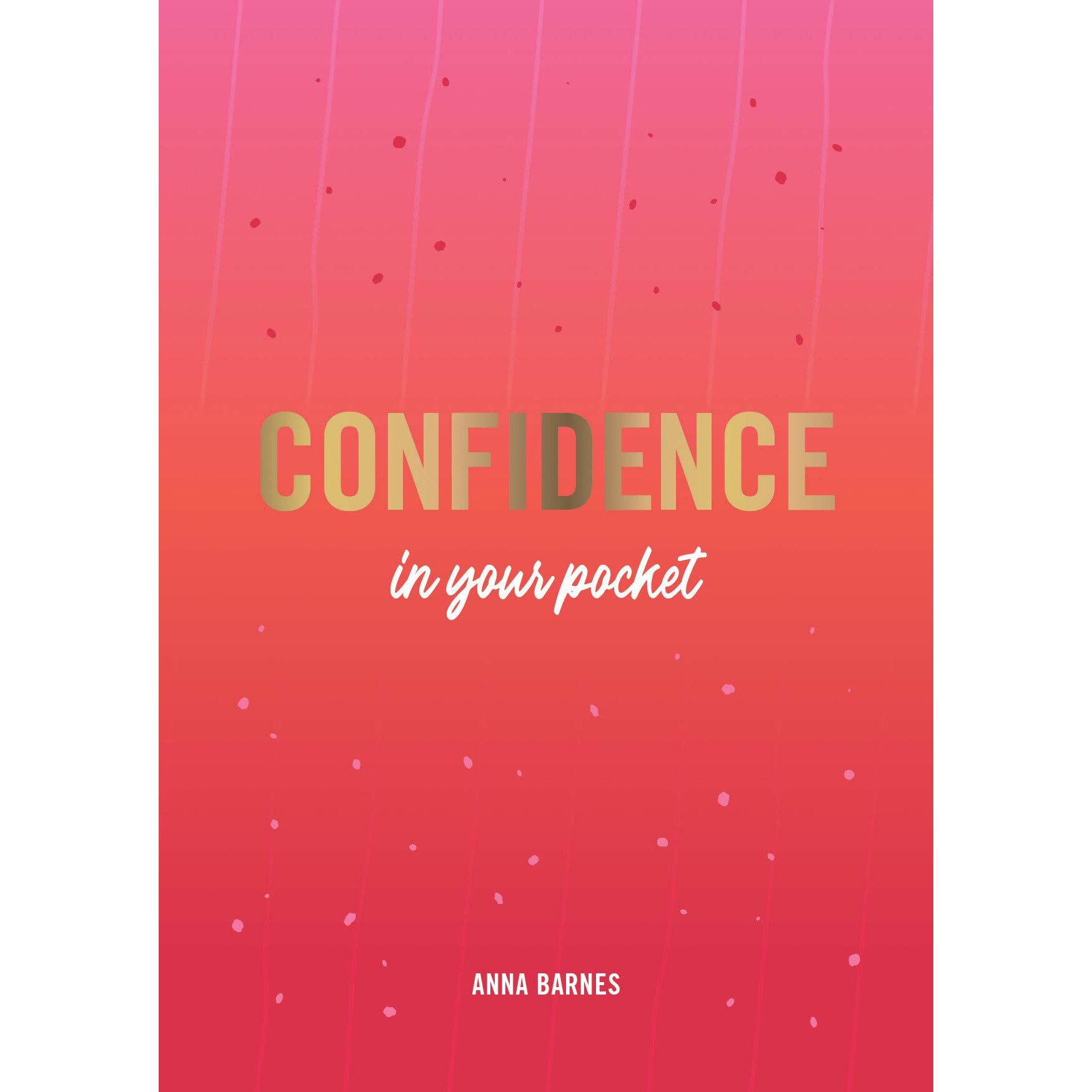 Confidence in Your Pocket - Anna Barnes, editia 2021