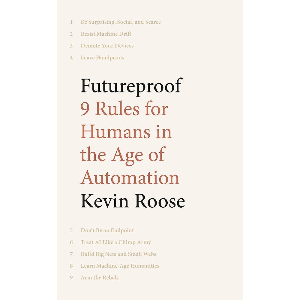Futureproof - Kevin Roose, editia 2021