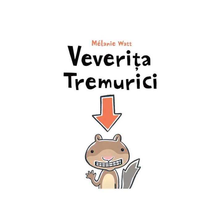 Veverita tremurici, Melanie Watt