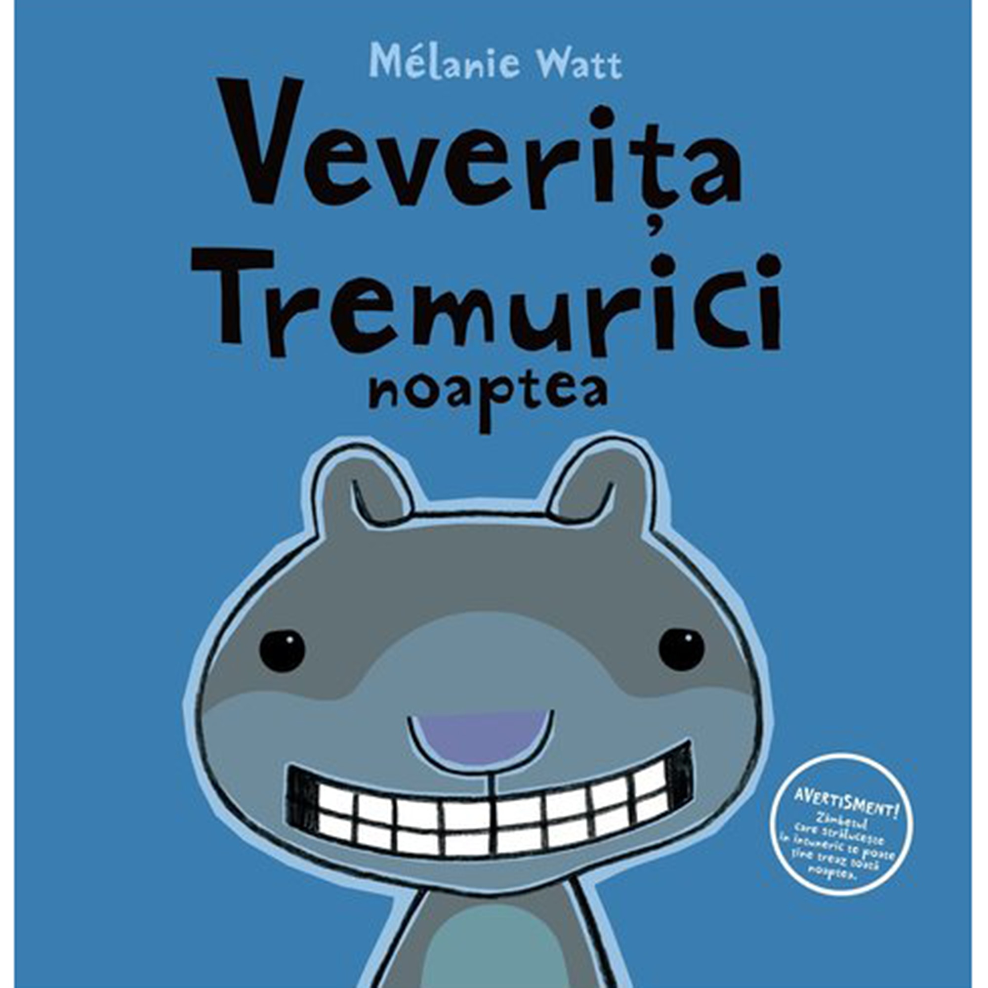 Veverita tremurici noaptea, Melanie Watt