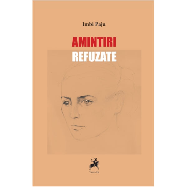 Amintiri Refuzate - Imbi Paju
