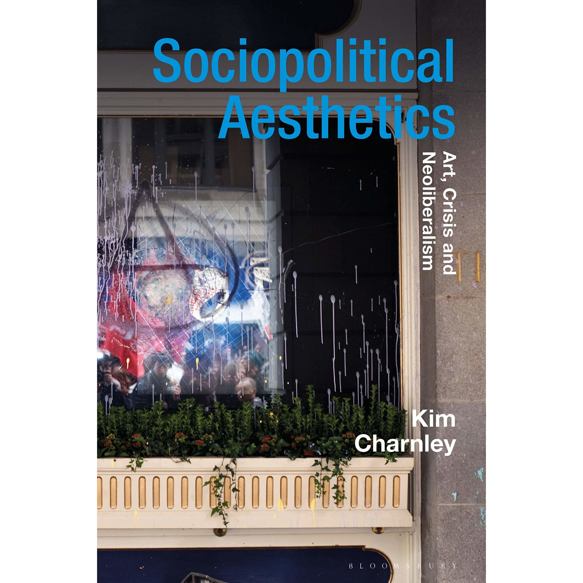 Sociopolitical Aesthetics - Kim Charnley