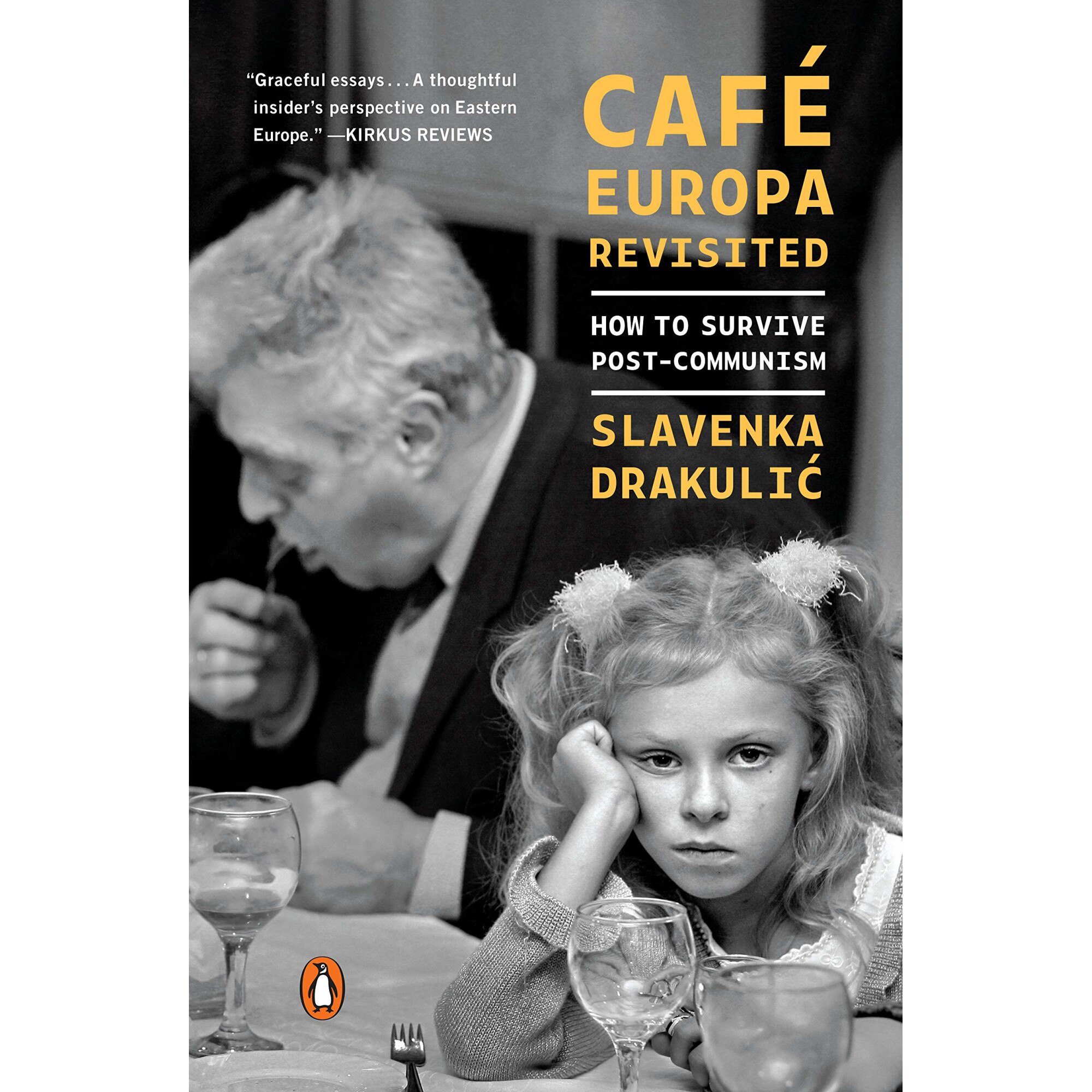 Cafe Europa Revisited - Slavenka Drakulic, ed 2021