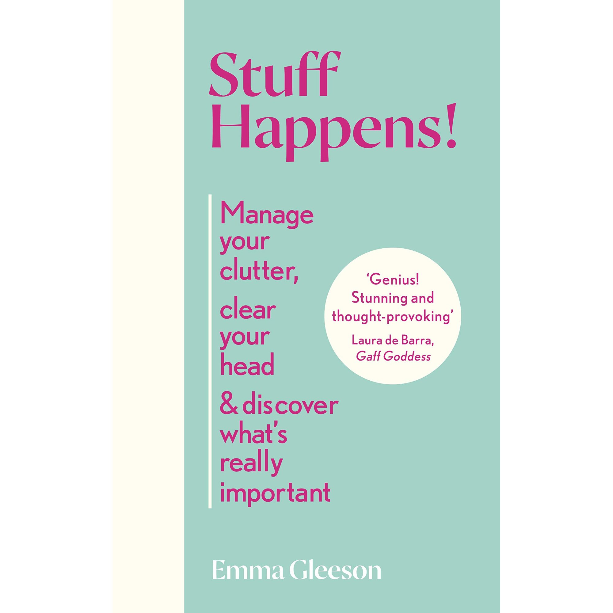 Stuff Happens - Emma Gleeson, editia 2021