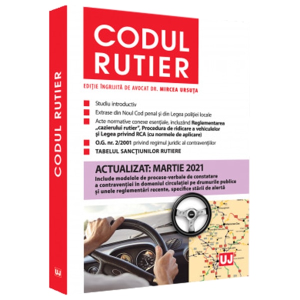 Codul rutier: actualizat: martie 2021, Mircea Ursuta