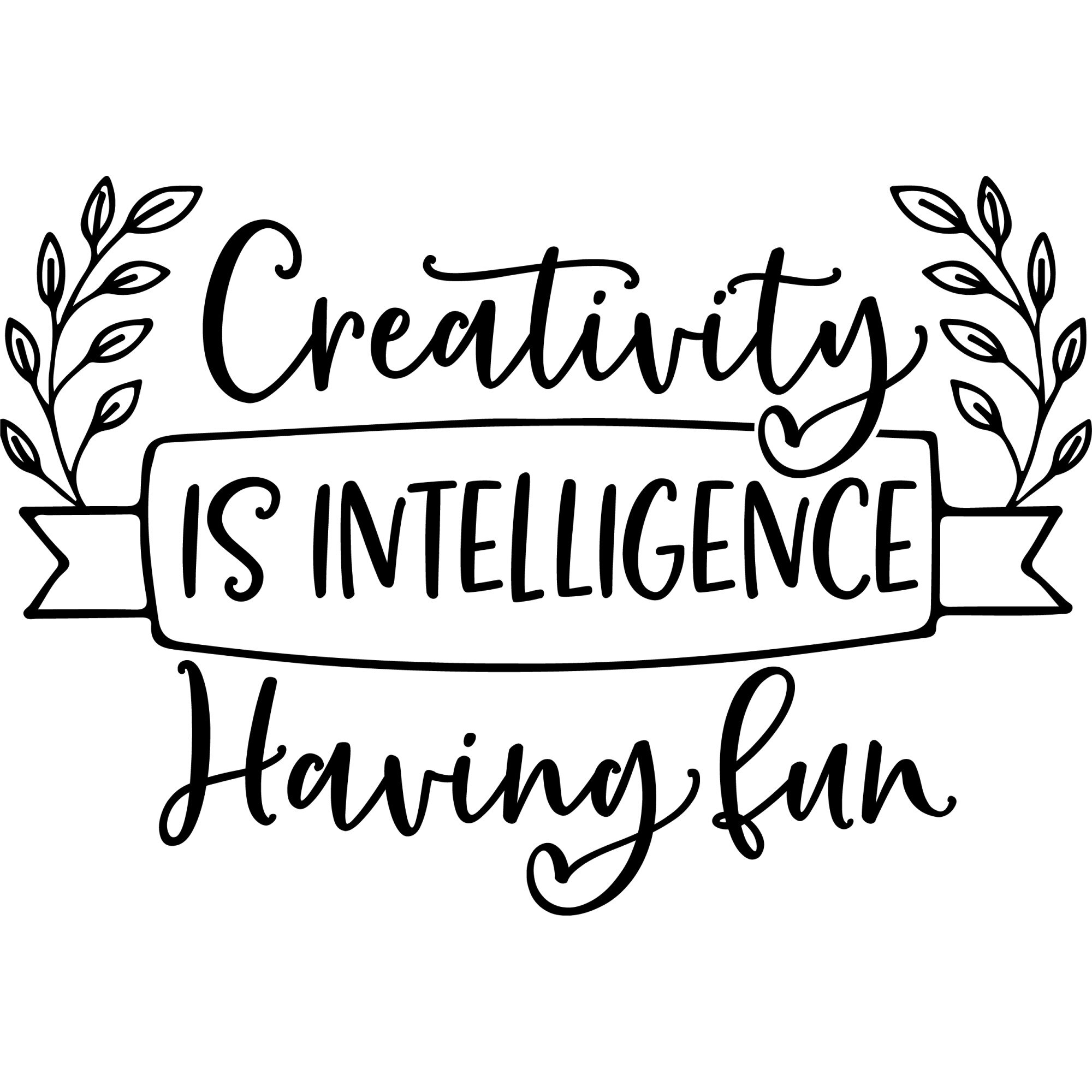 Sticker decorativ perete / geam, Creativity is intelligence, 30x20 cm