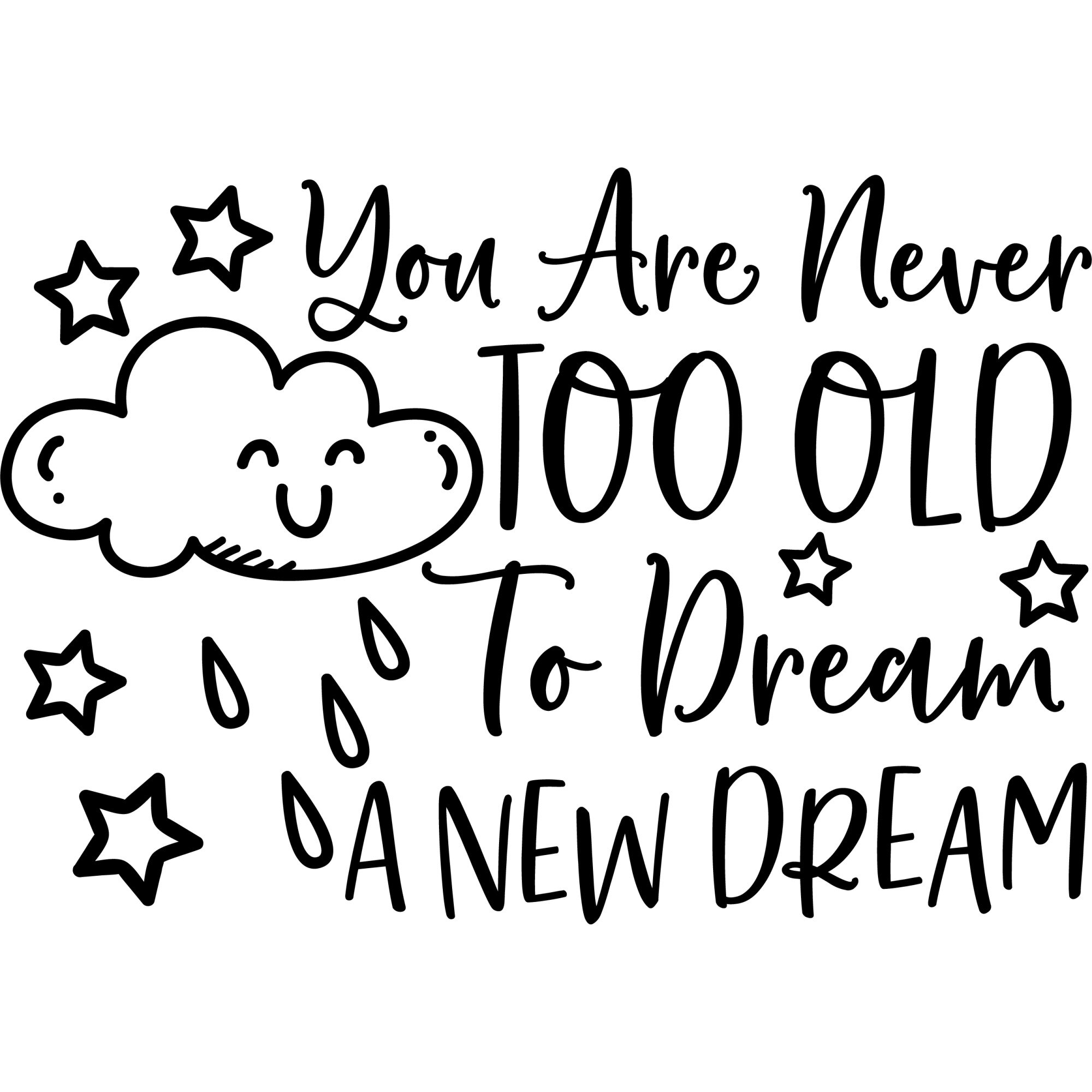 Sticker decorativ perete / geam, You are never too old, 30x28 cm