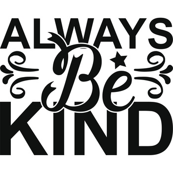 Sticker decorativ perete / geam, Always be kind, 30x24 cm Sticker decorativ perete / geam, Always be kind, 30x24 cm