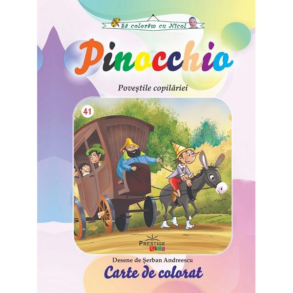 Pinocchio. Povestile copilariei. Carte de colorat