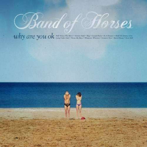 Band of Horses - Why Are You Ok? -Ltd- (LP)