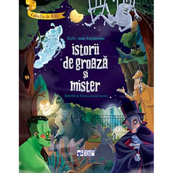 Cele mai faimoase istorii de groaza si mister - Stefania Leonardi Hartley, ed 2021 Cele mai faimoase istorii de groaza si mister - Stefania Leonardi Hartley, ed 2021