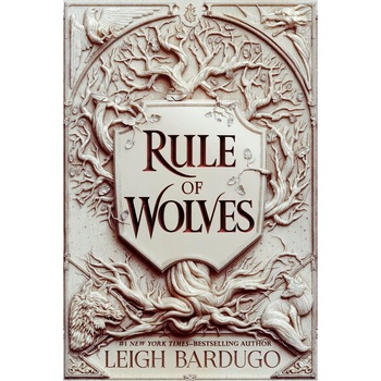 Rule of Wolves - Leigh Bardugo, editia 2021 Rule of Wolves - Leigh Bardugo, editia 2021