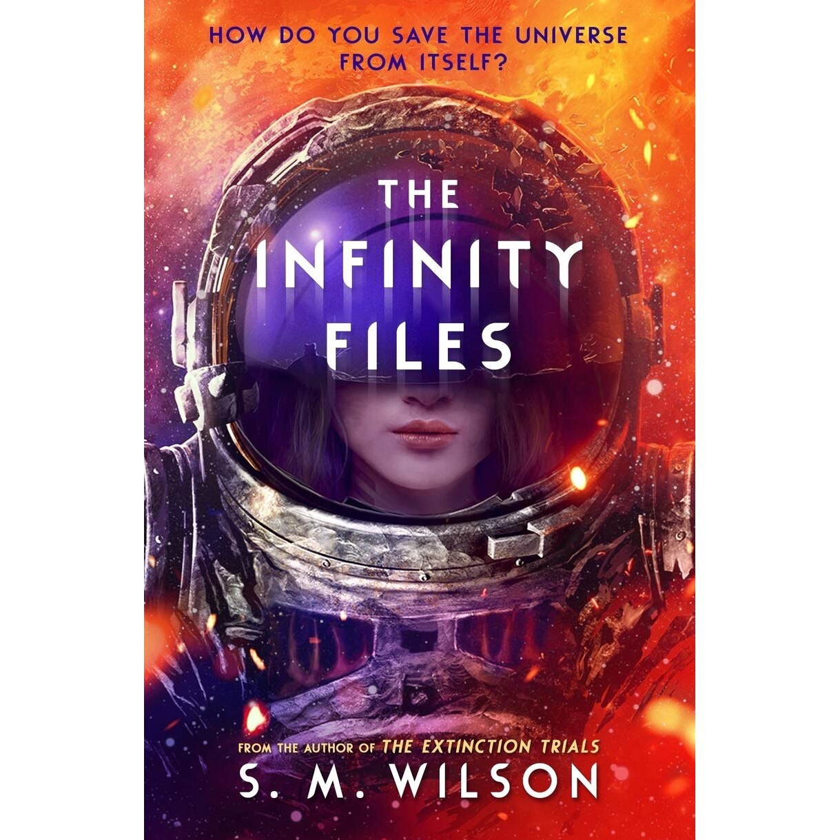 The Infinity Files - S.M. Wilson , editia 2021