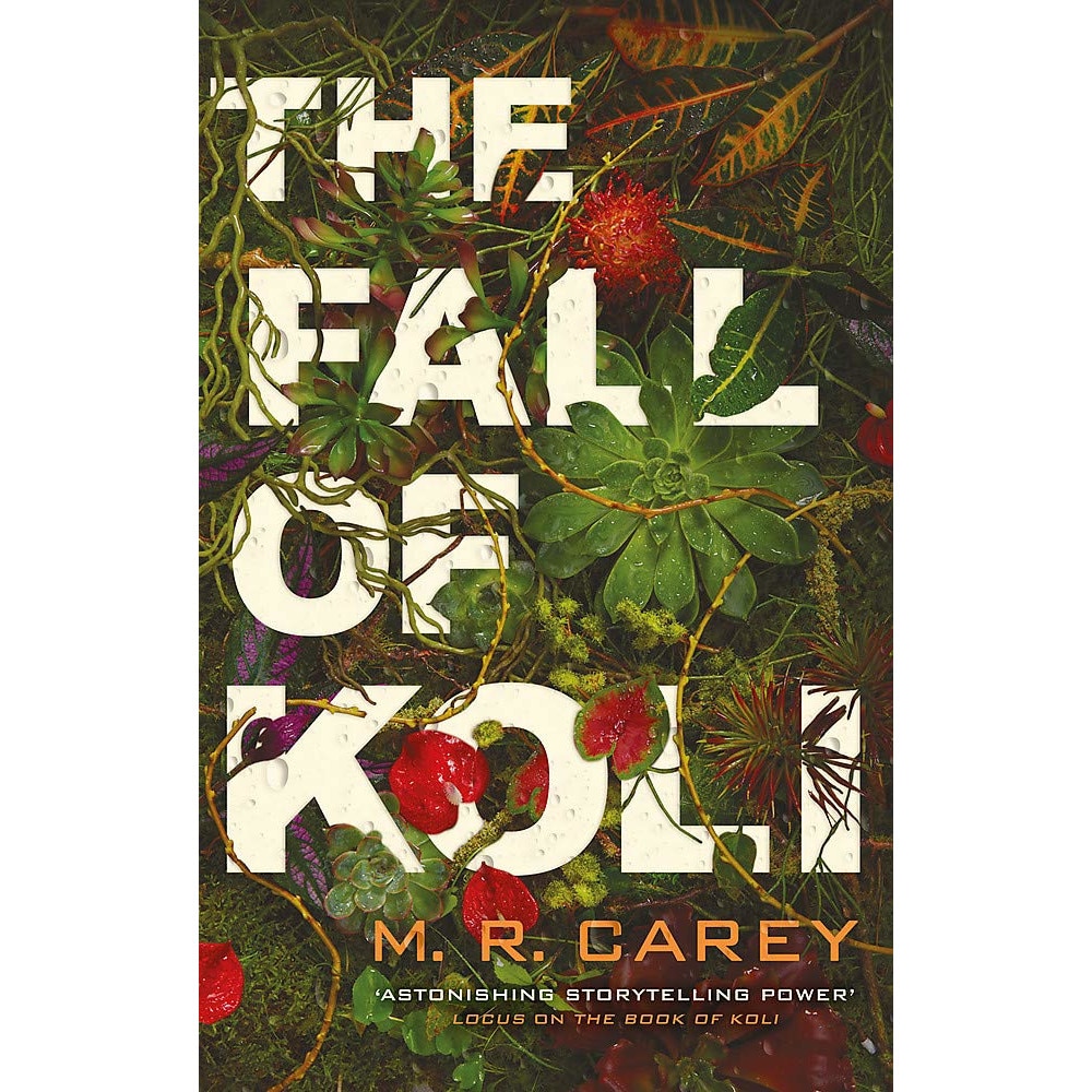 The Fall of Koli - M. R. Carey, editia 2021