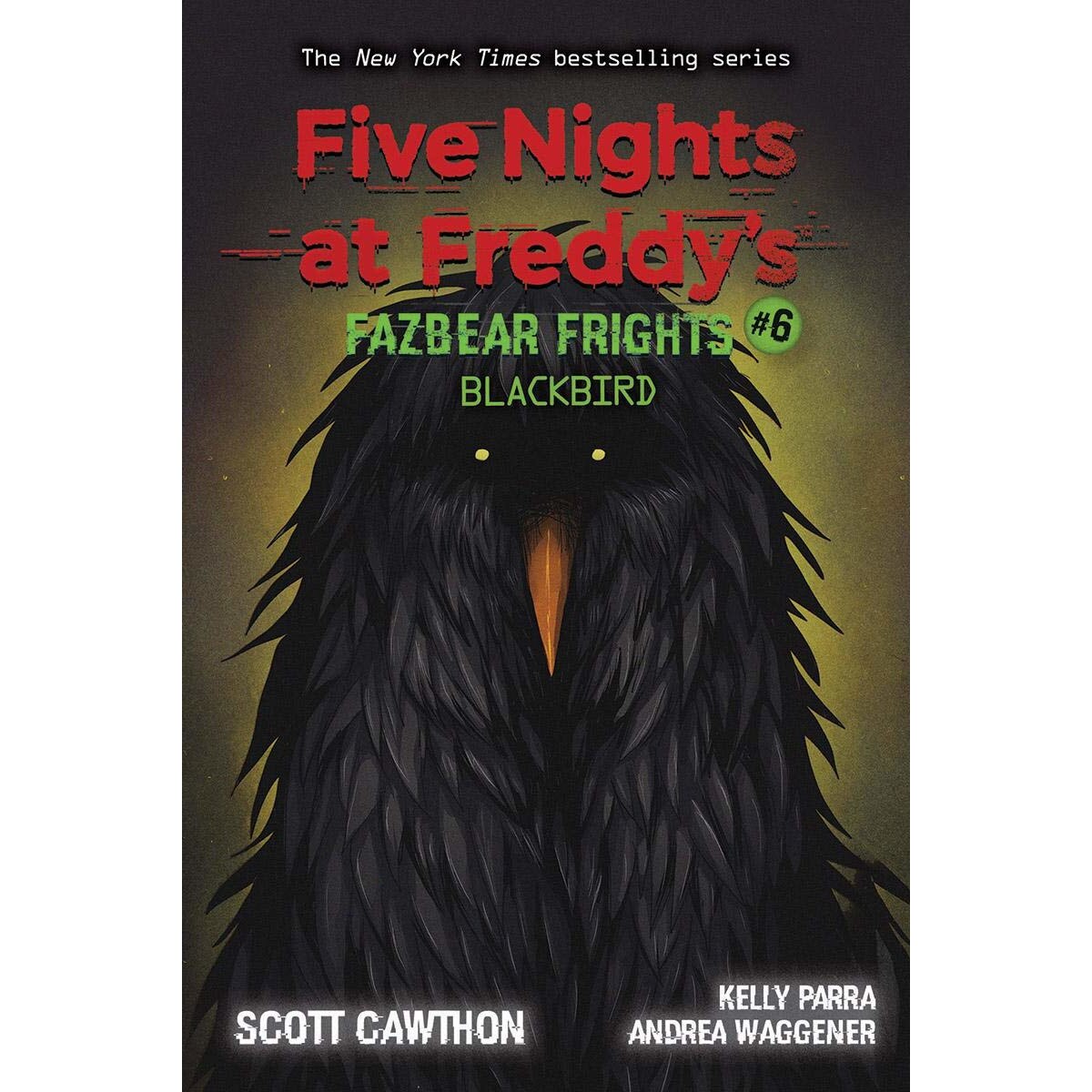 Blackbird - Scott Cawthon,Elley Cooper,Andrea Waggener, editia 2021