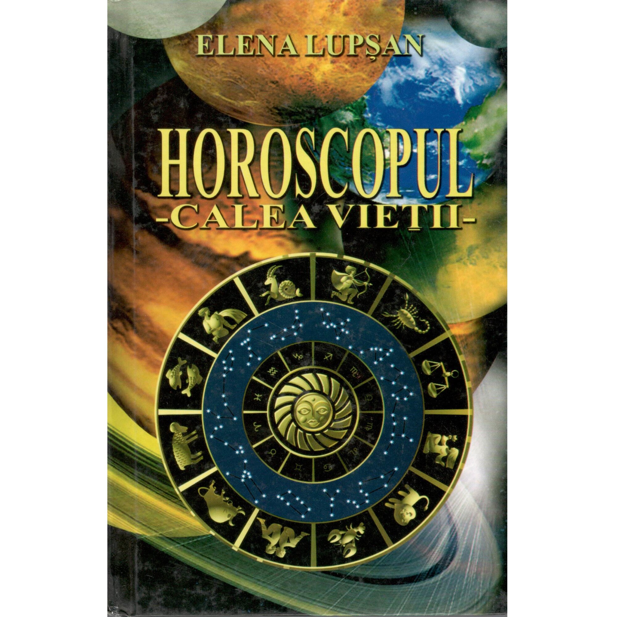 Horoscopul-Calea Vietii-Elena Lupsan