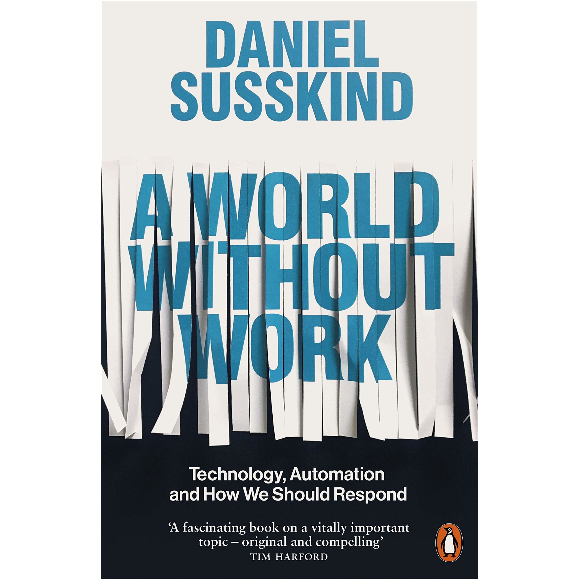 A World Without Work - Daniel Susskind, ed 2021