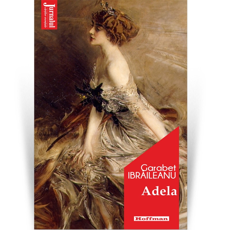 Adela - Garabet Ibraileanu, Editia 2021