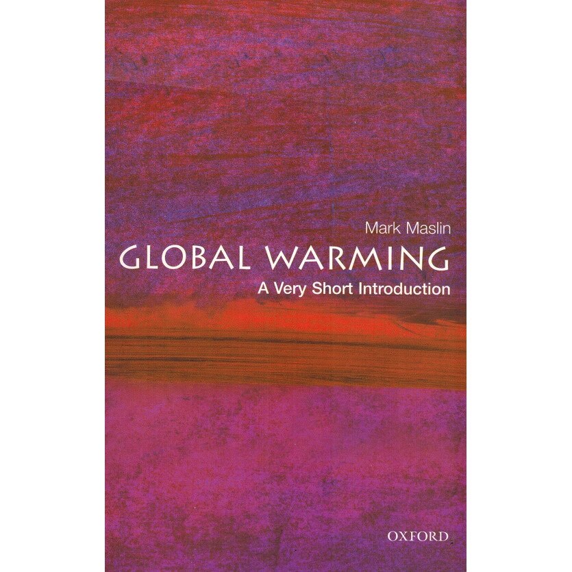 Global Warming: A Very Short Introduction : 118 , autor Mark Maslin