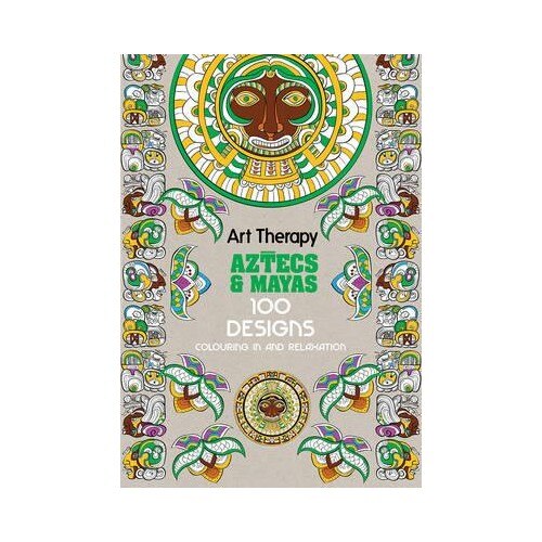 Art Therapy - Aztecs and Mayas - Michel Solliec