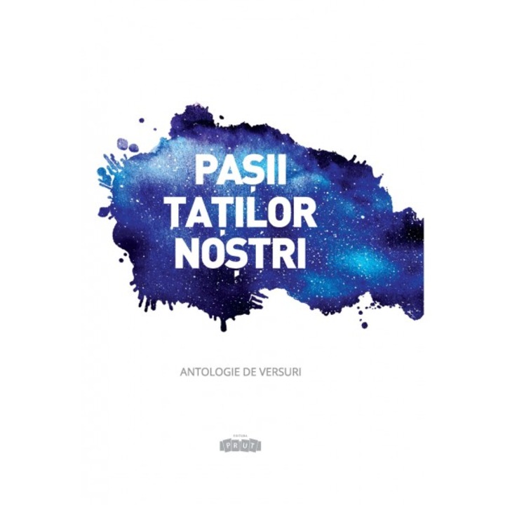Pasii tatilor nostri, Antologie de Virgil Botnaru, Daniela Botnaru