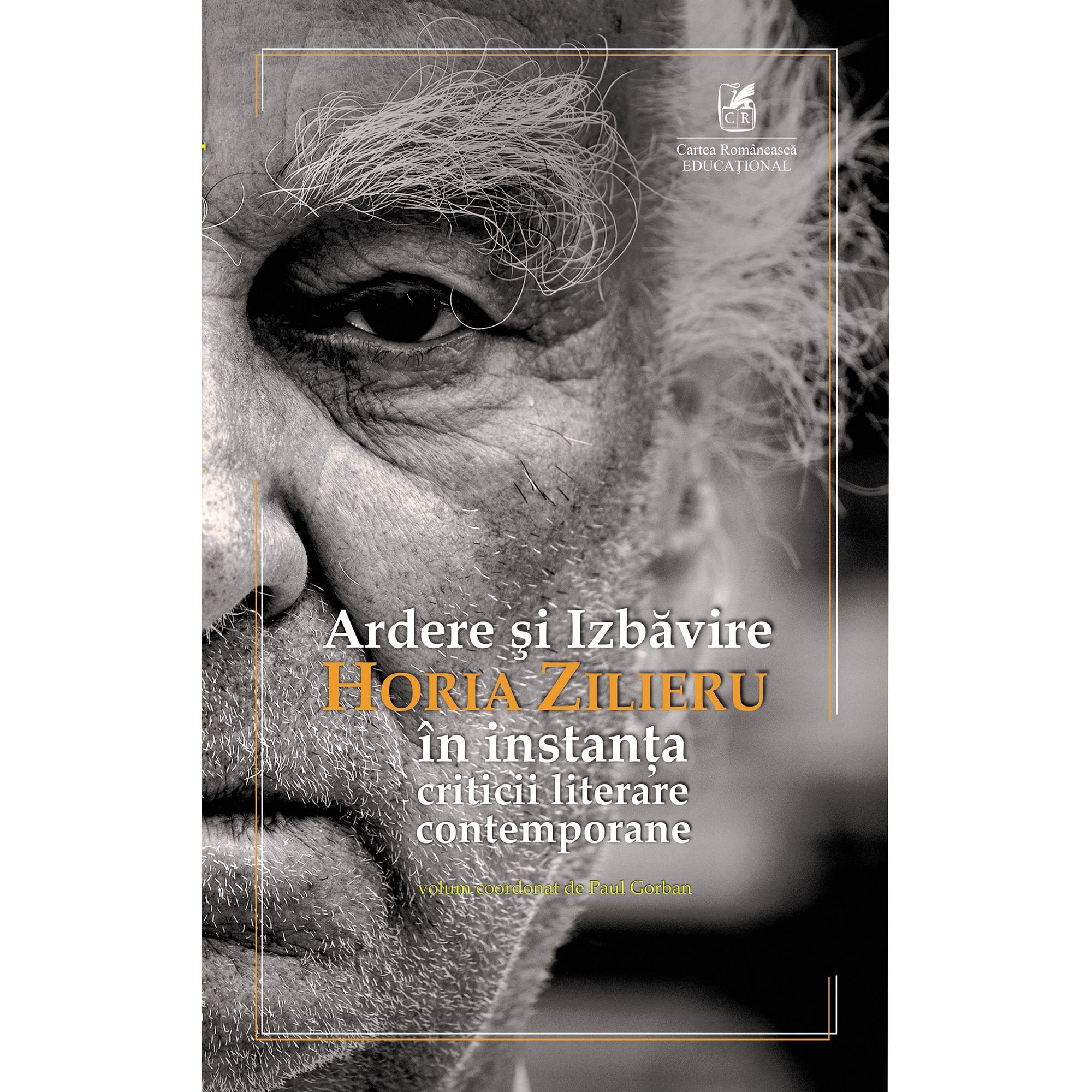 Ardere si izbavire, Horia Zilieru, Paul Gorban