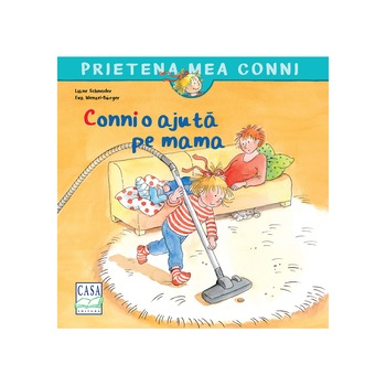 Conni o ajuta pe mama, Liane Schneider Conni o ajuta pe mama, Liane Schneider