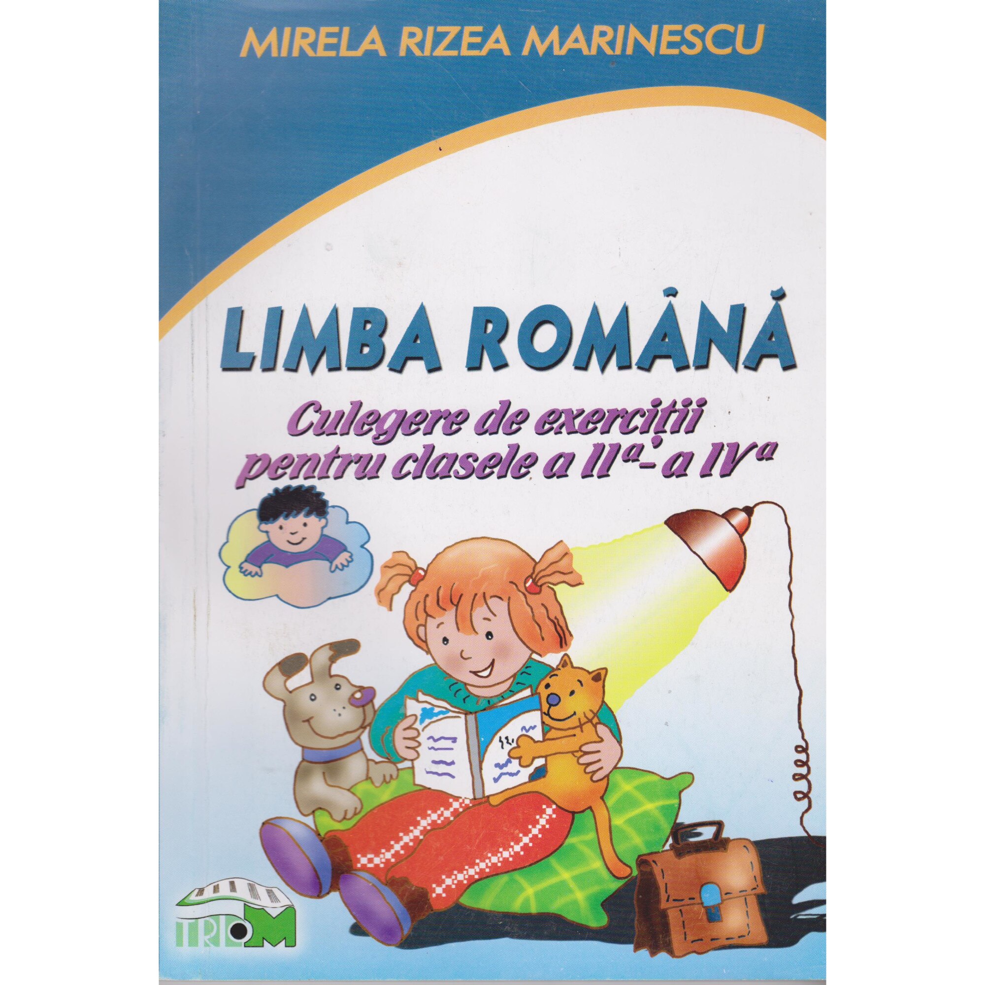 Limba romana culegere de exercitii clasele 2-4 -Mirela Rizea Marinescu