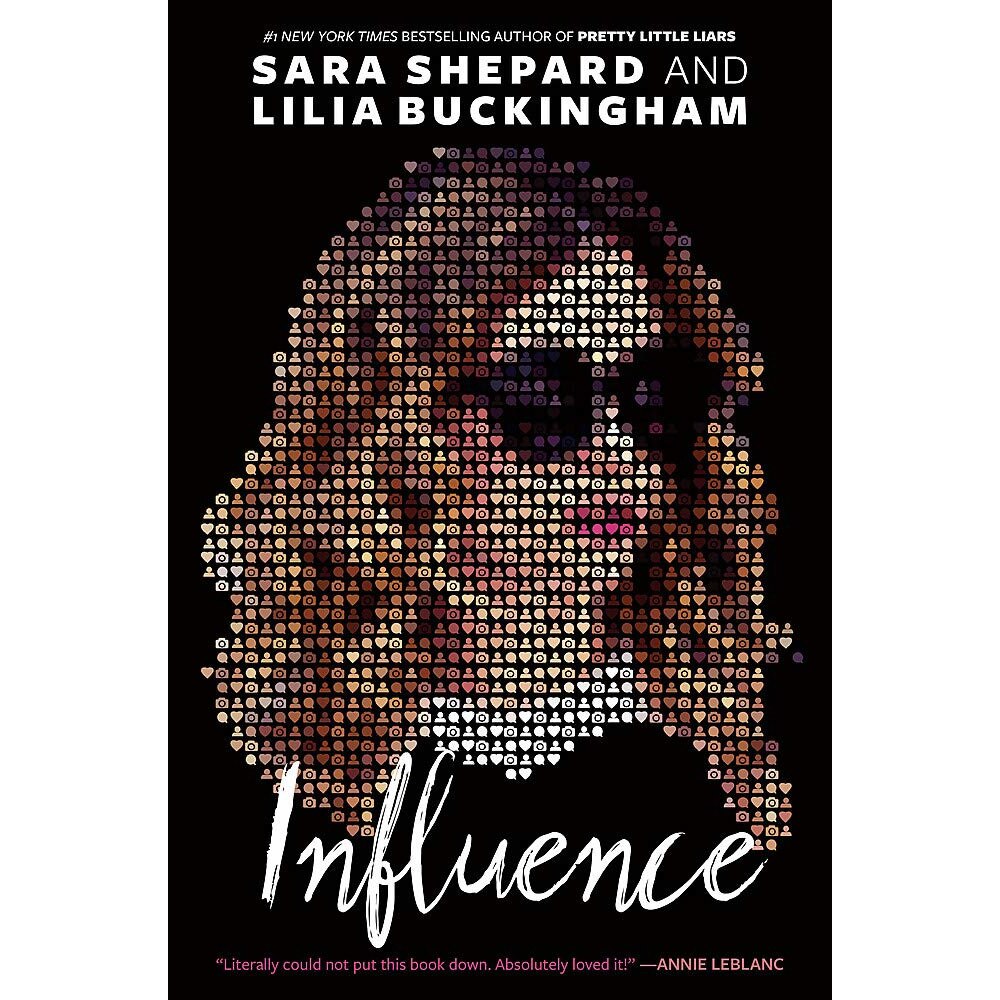 Influence - Sara Shepard,Lilia Buckingham, editia 2021
