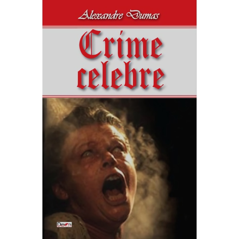 Crime celebre - Alexandre Dumas