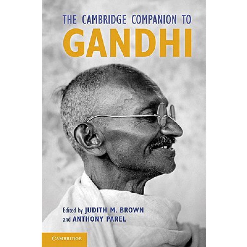 The Cambridge Companion to Gandhi, Judith Brown, Anthony Parel