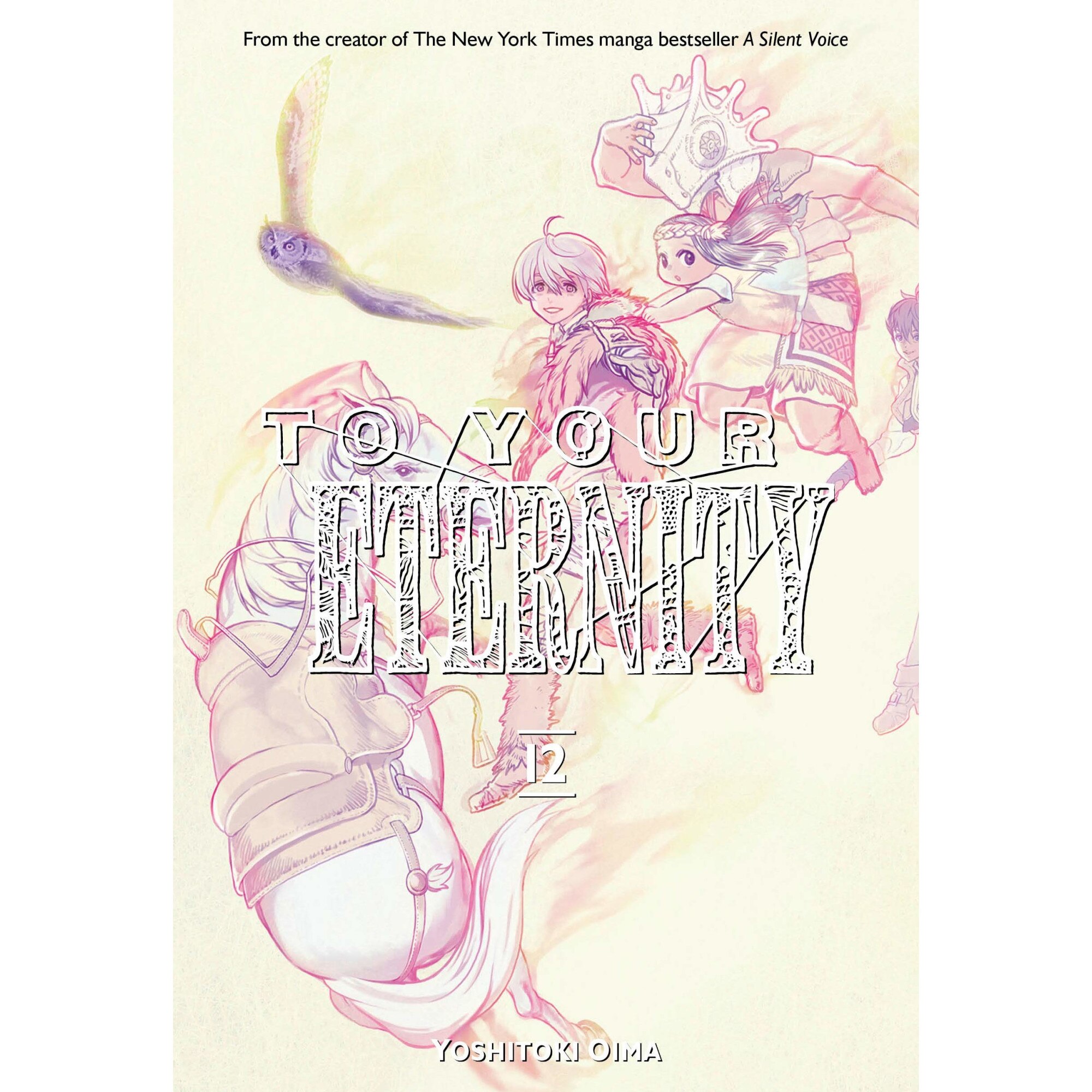 To Your Eternity. Volume 12 - Yoshitoki Oima, editia 2020