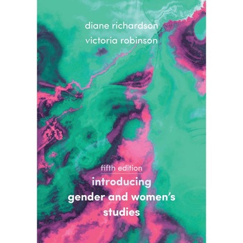 Introducing Gender and Women's Studies - Diane RichardsonAshley Victoria Robinson, ed 2020 Introducing Gender and Women's Studies - Diane RichardsonAshley Victoria Robinson, ed 2020