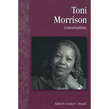 Toni Morrison: Conversations - Carolyn C. DenardToni Morrison Toni Morrison: Conversations - Carolyn C. DenardToni Morrison