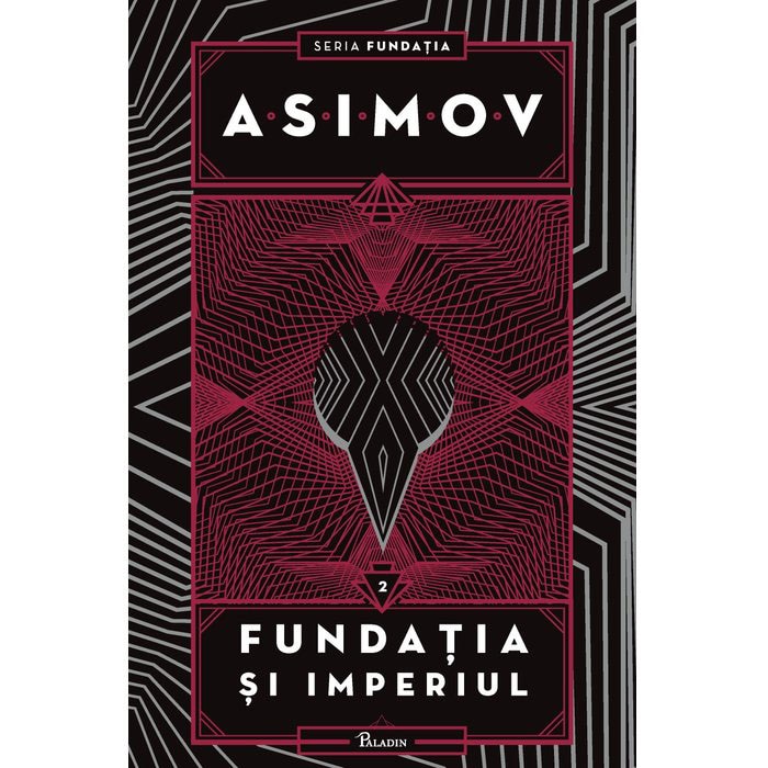 Fundatia #2.Fundatia si imperiul, Isaac Asimov