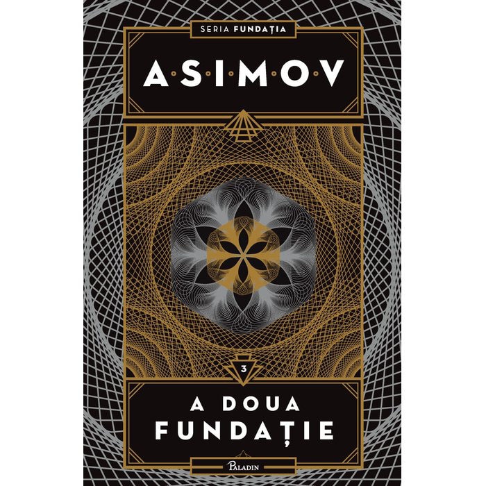 Fundatia #3.A doua fundatie, Isaac Asimov