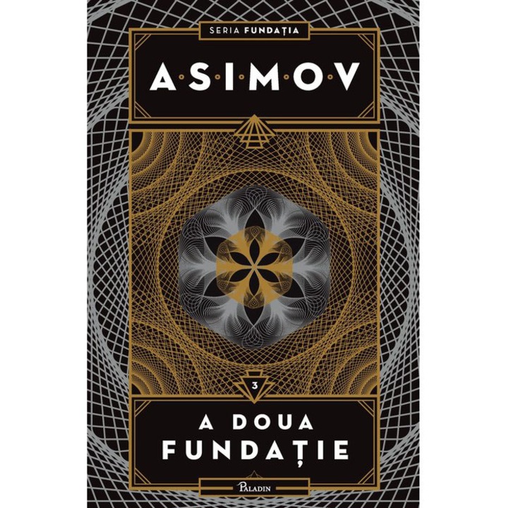 Fundatia #3.A doua fundatie, Isaac Asimov