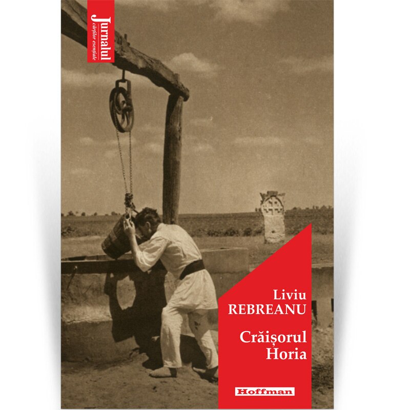 Craisorul Horia - Liviu Rebreanu, editia 2021