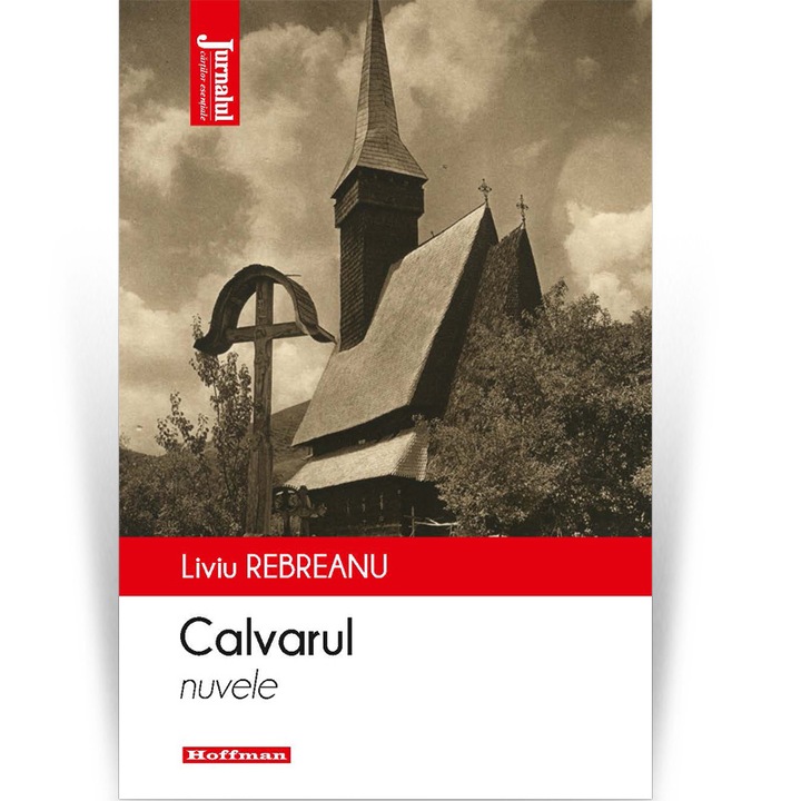 Calvarul - Liviu Rebreanu, editia 2021